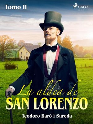 cover image of La aldea de San Lorenzo. Tomo II